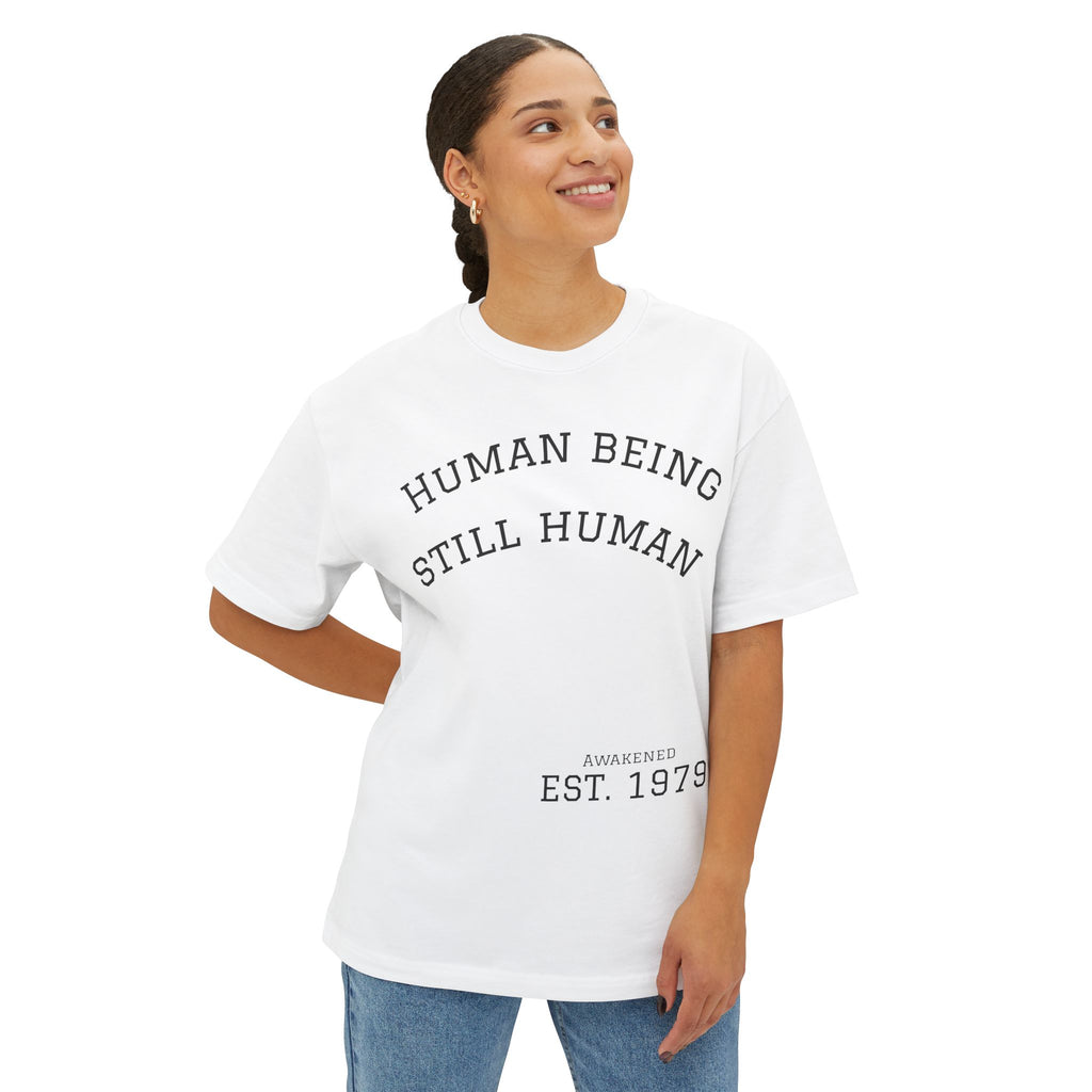 Human Being Still Human Tee — Minimalist Motivational Boxy T‑Shirt (EST. 1979)
